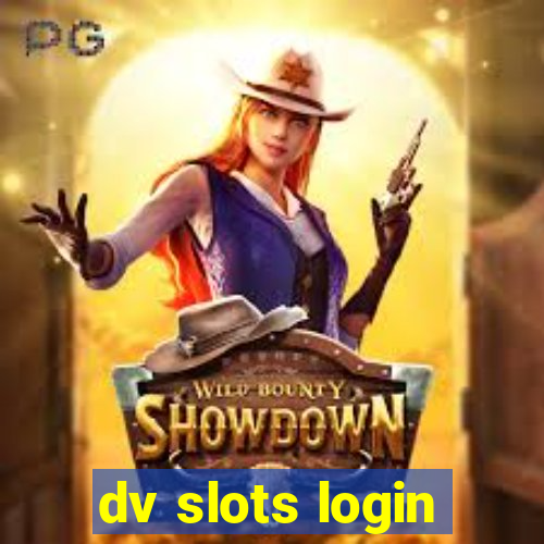 dv slots login